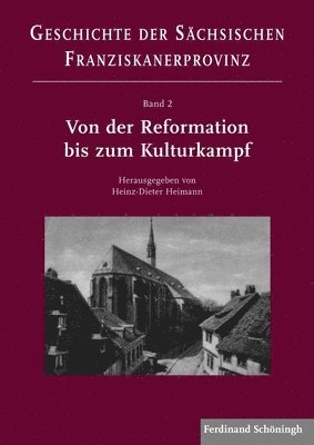 Heinz-Dieter Heimann - Westverlagerung Und Neue Entfaltung in Zeiten Der Konfessionalisierung (16.-19. Jahrhundert), Inbunden