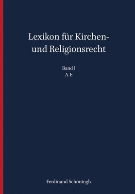 Heribert Hallermann, Thomas Meckel - Lexikon Für Kirchen- Und Religionsrecht: A-E, Inbunden