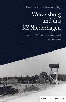 Wewelsburg Und Das Kz Niederhagen: Gelande, Nachnutzung Und Gedenken