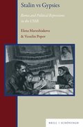 Stalin Vs Gypsies: Roma and Political Repressions in the USSR