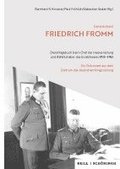 Generaloberst Friedrich Fromm: Diensttagebuch Beim Chef Der Heeresr�stung Und Befehlshaber Des Ersatzheeres 1938-1943: Ein Dokument Aus Dem Zentrum De