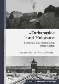 Euthanasie Und Holocaust: Kontinuitten, Kausalitten, Parallelitten