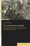 Der Zerbrochene Spiegel: Die Babylonische Eroberung Jerusalems ALS Kulturelles Trauma