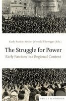 Karlo Ruzicic-Kessler, Oswald Uberegger - The Struggle for Power: Early Fascism in a Regional Context, Inbunden