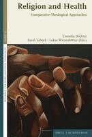 Religion and Health: Comparative-Theological Approaches, Inbunden