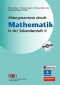 Bildungsstandards aktuell: Mathematik in der Sekundarstufe 2. Mit CD-ROM