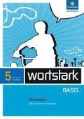 wortstark Basis 5. Werkstattheft.  Differenzierende Ausgabe. Nordrhein-Westfalen