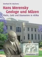 Eberhard W. Machens - Hans Merensky - Geologe und Mäzen, Inbunden. Tillgänglighet: Lägg i varukorg