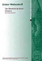 Dieter Wellershoff - Die Entstehung Eines Romans: Ein Zwischenbericht, Häftad. Tillgänglighet: Tillfälligt slut