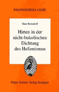 Hans Bernsdorff - Hirten in Der Nicht-Bukolischen Dichtung Des Hellenismus, Inbunden. Tillgänglighet: Lägg i varukorg