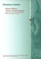 Christian Scharf - Alfred Doblins 'Berlin Alexanderplatz: Roman Und Film. Zu Einer Intermedialen Poetik Der Modernen Literatur, Häftad. Tillgänglighet: Tillfälligt slut