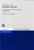 Pluralism and Law - Vol. 3: Global Problems: Proceedings of the 20th World Congress of the International Association for Philosophy of Law and Social