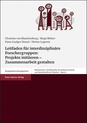 Christine Von Blanckenburg, Birgit Bohm - Leitfaden Fur Interdisziplinare Forschergruppen: Projekte Initiieren - Zusammenarbeit Gestalten, Häftad