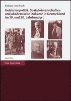 Rudiger Vom Bruch, Bjorn Hofmeister - Gelehrtenpolitik, Sozialwissenschaften Und Akademische Diskurse in Deutschland Im 19. Und 20. Jahrhundert, Häftad