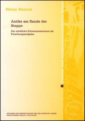 Heinz Heinen - Antike Am Rande Der Steppe: Der Nordliche Schwarzmeerraum ALS Forschungsaufgabe, Häftad. Tillgänglighet: Lägg i varukorg