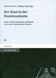Michael Hirsch, Rudiger Voigt - Der Staat in Der Postdemokratie: Staat, Politik, Demokratie Und Recht Im Neueren Franzosischen Denken, Häftad. Tillgänglighet: Tillfälligt slut