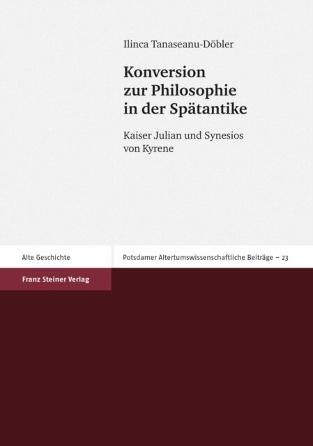Ilinca Tanaseanu-Dobler - Konversion zur Philosophie in der Spatantike, E-bok