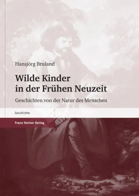 Hansjorg Bruland - Wilde Kinder in der Frühen Neuzeit, E-bok. Tillgänglighet: Lägg i varukorg