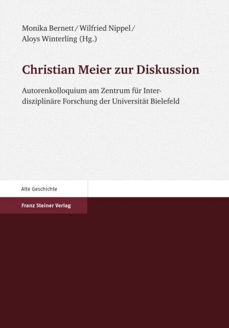 Aloys Winterling, Wilfried Nippel, Monika Bernett - Christian Meier zur Diskussion, E-bok