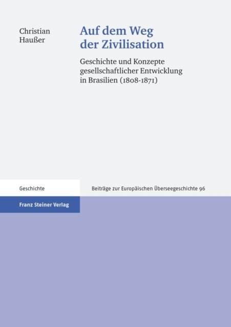 Christian Hauer - Auf dem Weg der Zivilisation, E-bok