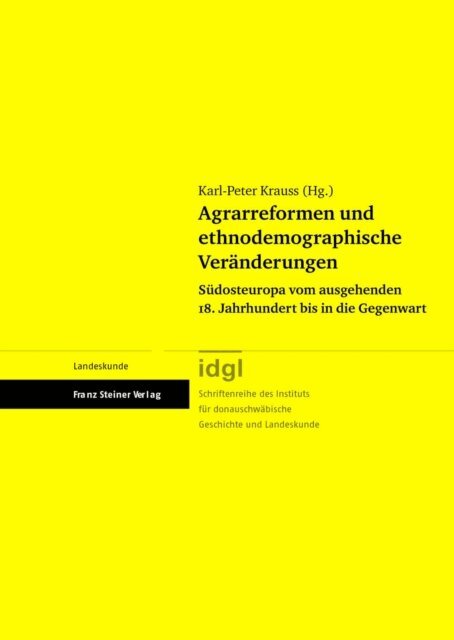 Karl-Peter Krauss - Agrarreformen und ethnodemographische Veränderungen, E-bok