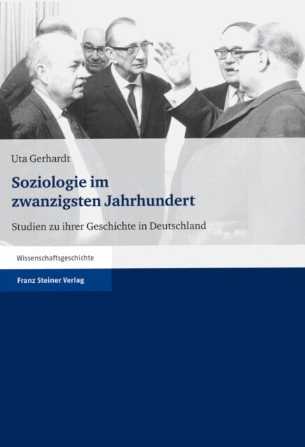 Uta Gerhardt - Soziologie im zwanzigsten Jahrhundert, E-bok