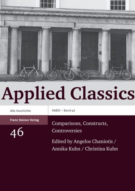 Christina Kuhn, Annika B. Kuhn, Angelos Chaniotis - Applied Classics, E-bok
