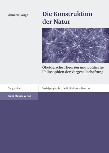 Annette Voigt - Die Konstruktion der Natur, E-bok