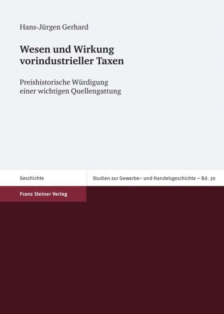 Hans-Jurgen Gerhard, Markus A. Denzel, Karl Heinrich Kaufhold - Wesen und Wirkung vorindustrieller Taxen, E-bok