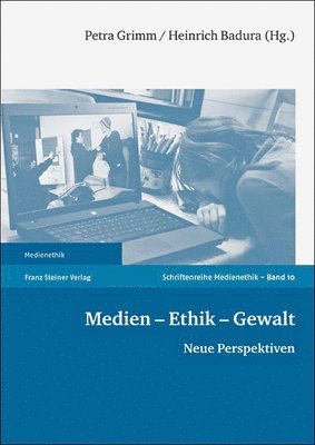 Heinrich Badura, Petra Grimm - Medien - Ethik - Gewalt: Neue Perspektiven, Häftad. Tillgänglighet: Tillfälligt slut