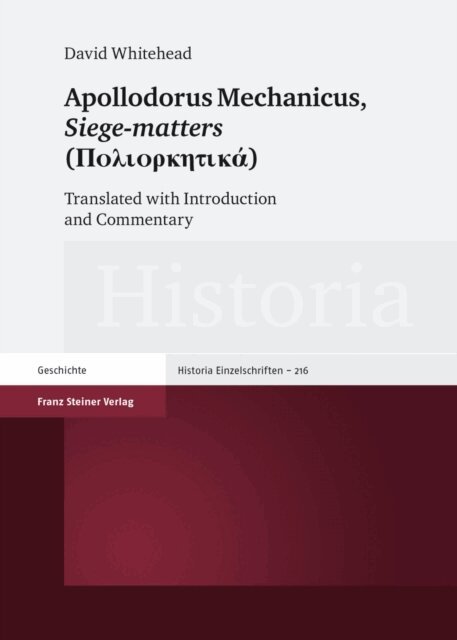 David Whitehead - Apollodorus Mechanicus: Siege-matters (Poliorketika), E-bok