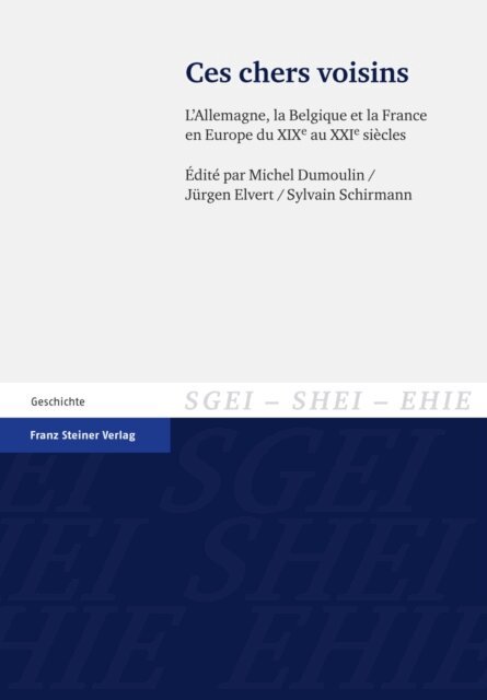 Sylvain Schirmann, Jurgen Elvert - Ces chers voisins, E-bok