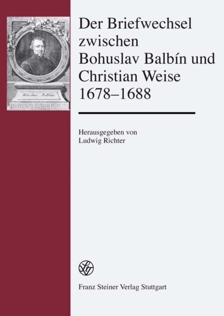 Ludwig Richter - Der Briefwechsel zwischen Bohuslav Balbín und Christian Weise 1678–1688, E-bok