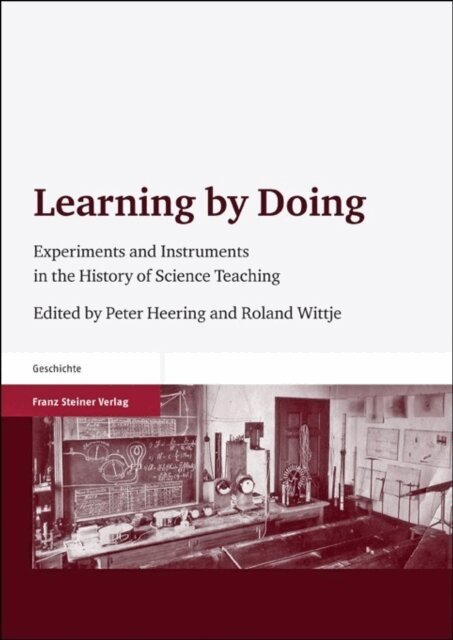 Roland Wittje, Peter Heering - Learning by Doing, E-bok