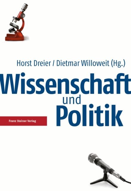 Dietmar Willoweit, Horst Dreier - Wissenschaft und Politik, E-bok