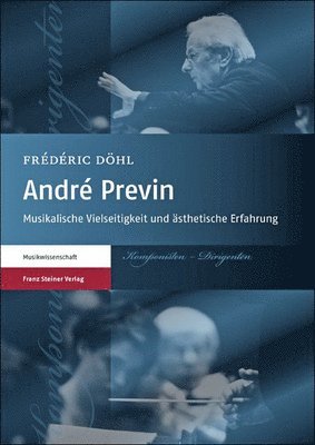 Frederic Dohl - Andre Previn: Musikalische Vielseitigkeit Und Asthetische Erfahrung, Häftad