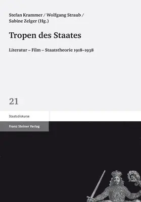 Stefan Krammer, Wolfgang Straub - Tropen Des Staates: Literatur - Film - Staatstheorie 1918-1938, Häftad. Tillgänglighet: Tillfälligt slut