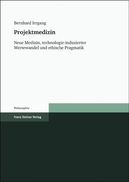 Bernhard Irrgang - Projektmedizin, E-bok