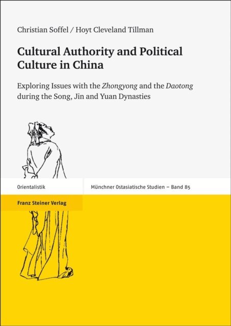Hoyt Cleveland Tillman, Christian Soffel - Cultural Authority and Political Culture in China, E-bok