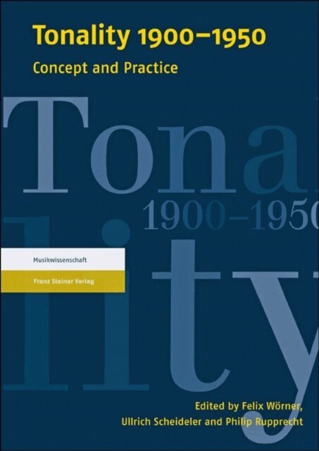 Philip Rupprecht, Ullrich Scheideler, Felix Worner - Tonality 1900-1950, E-bok