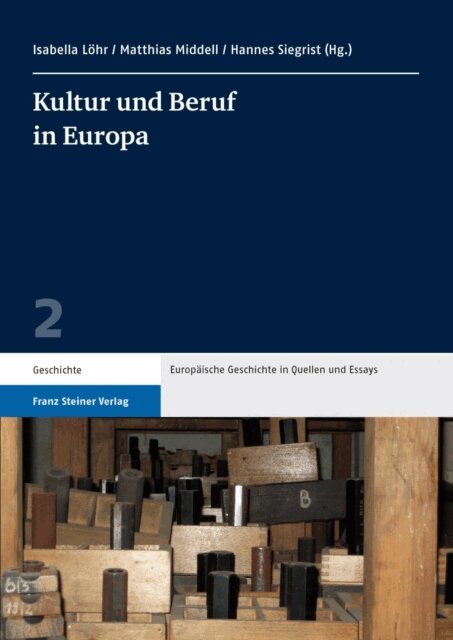 Hannes Siegrist, Matthias Middell, Isabella Lohr - Kultur und Beruf in Europa, E-bok