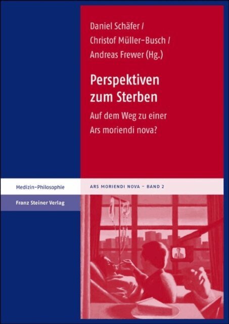 Andreas Frewer, Christof Muller-Busch, Daniel Schafer - Perspektiven zum Sterben, E-bok