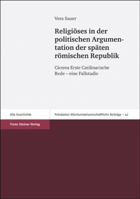 Vera Sauer - Religioses in der politischen Argumentation der spaten romischen Republik, E-bok