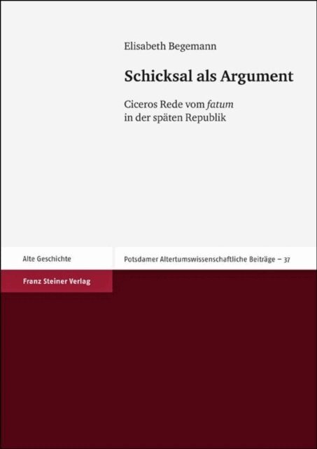 Elisabeth Begemann - Schicksal als Argument, E-bok