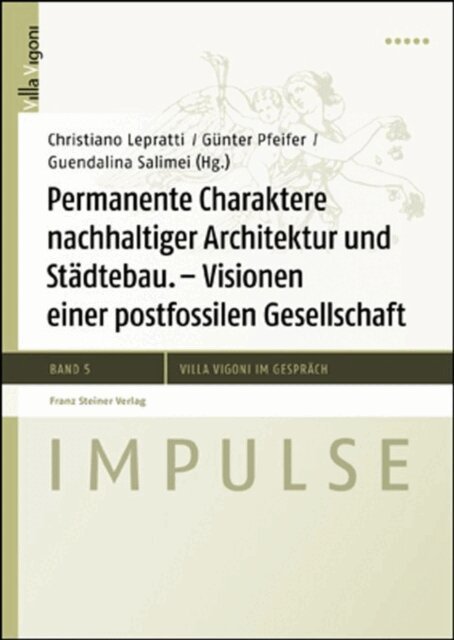 Guendalina Salimei, Gunter Pfeifer, Christiano Lepratti - Permanente Charaktere nachhaltiger Architektur und Städtebau, E-bok