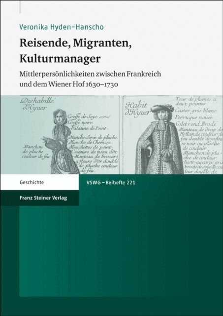 Veronika Hyden-Hanscho - Reisende, Migranten, Kulturmanager, E-bok