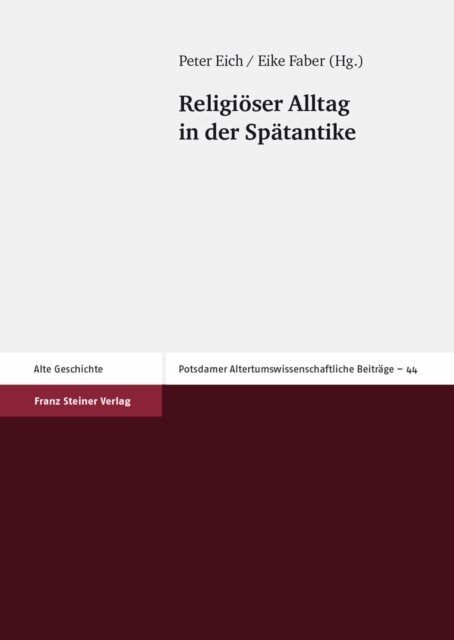 Eike Faber, Peter Eich - Religioser Alltag in der Spatantike, E-bok