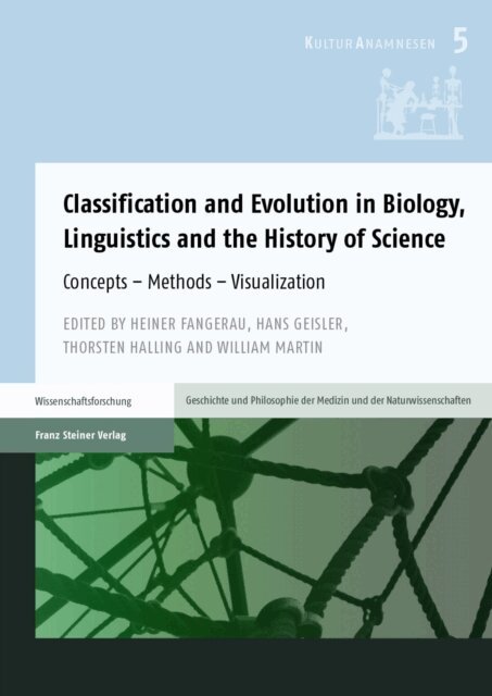 William Martin, Thorsten Halling, Hans Geisler, Heiner Fangerau - Classification and Evolution in Biology, Linguistics and the History of Science, E-bok