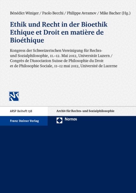 Mike Bacher, Philippe Avramov, Paolo Becchi, Benedict Winiger - Ethik und Recht in der Bioethik / Ethique et Droit en matiere de Bioethique, E-bok