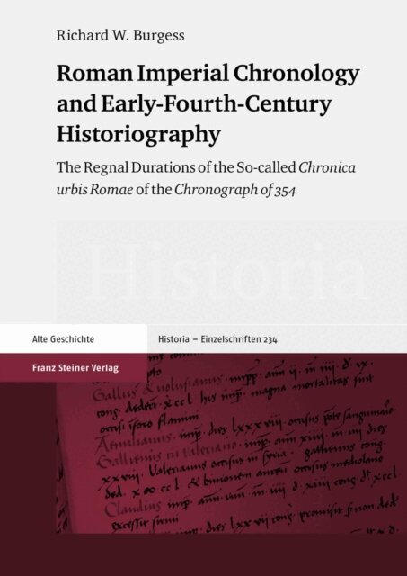 Richard W. Burgess - Roman Imperial Chronology and Early-Fourth-Century Historiography, E-bok
